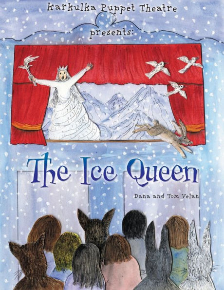 Karkulka Puppet Theatre presents: The Ice Queen