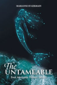 Title: The Untameable, Author: Marianne St-Germain