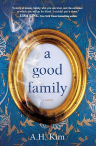 Title: A Good Family, Author: A.H. Kim