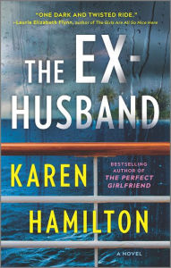 Download free ebook pdfs The Ex-Husband 9781525804939 by Karen Hamilton, Karen Hamilton CHM English version