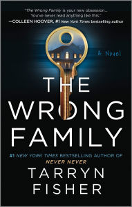 Good free books to download on ipad The Wrong Family: A Domestic Thriller in English  by Tarryn Fisher