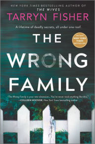 Title: The Wrong Family, Author: Tarryn Fisher