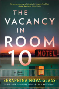 Download books for free The Vacancy in Room 10 by Seraphina Nova Glass