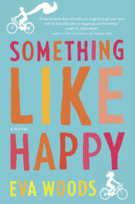 Title: Something Like Happy, Author: Eva Woods