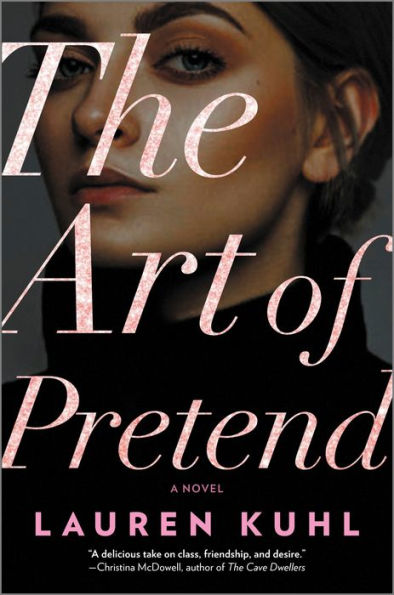 The Art of Pretend: A Novel