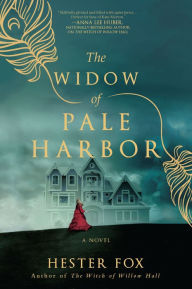 Title: The Widow of Pale Harbor, Author: Hester Fox