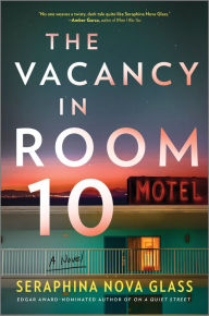 Title: The Vacancy in Room 10, Author: Seraphina Nova Glass