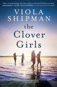 Online e books free download The Clover Girls: A Novel by Viola Shipman 9781525896002 in English ePub iBook CHM