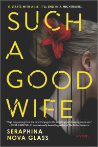 Title: Such a Good Wife, Author: Seraphina Nova Glass