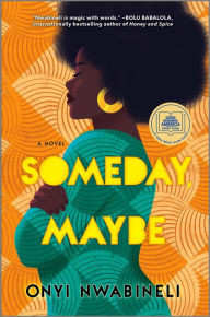 Best free audio books to download Someday, Maybe by Onyi Nwabineli 9781525809828 