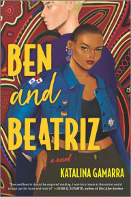 Free ebook for mobile download Ben and Beatriz: A Novel (English Edition) ePub MOBI by Katalina Gamarra