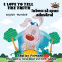 I Love to Tell the Truth: English Romanian Bilingual Edition