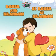 Title: Boxer and Brandon Si Boxer at Brandon: English Tagalog Bilingual Edition, Author: Charles S Barrett