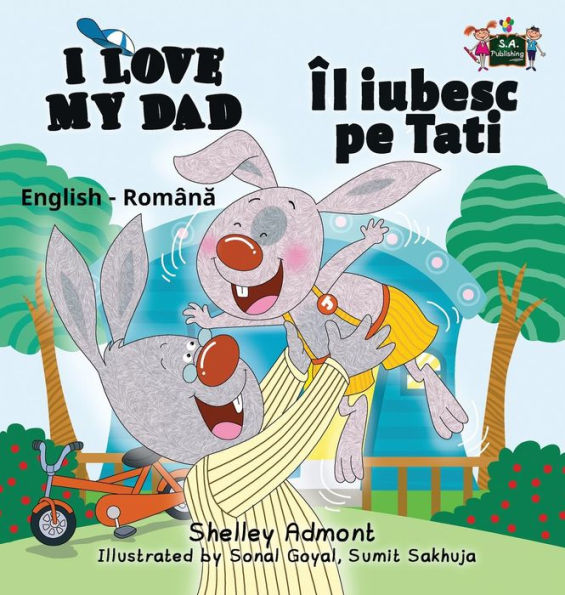 I Love My Dad: English Romanian Bilingual Edition