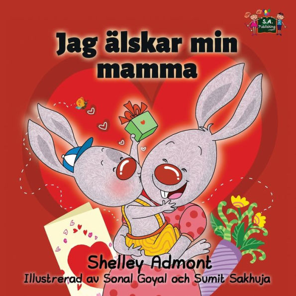 Jag ï¿½lskar min mamma: I Love My mom Swedish Edition