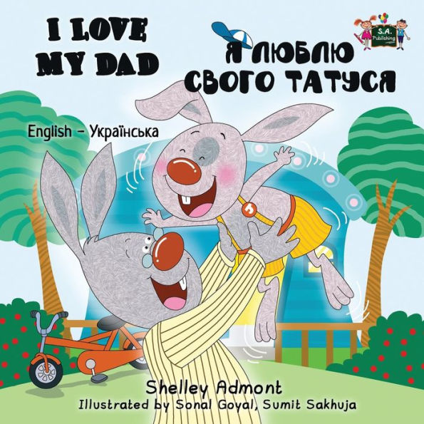 I Love My Dad: English Ukrainian Bilingual Edition