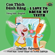 Title: I Love to Brush My Teeth: Vietnamese English Bilingual Edition, Author: Shelley Admont