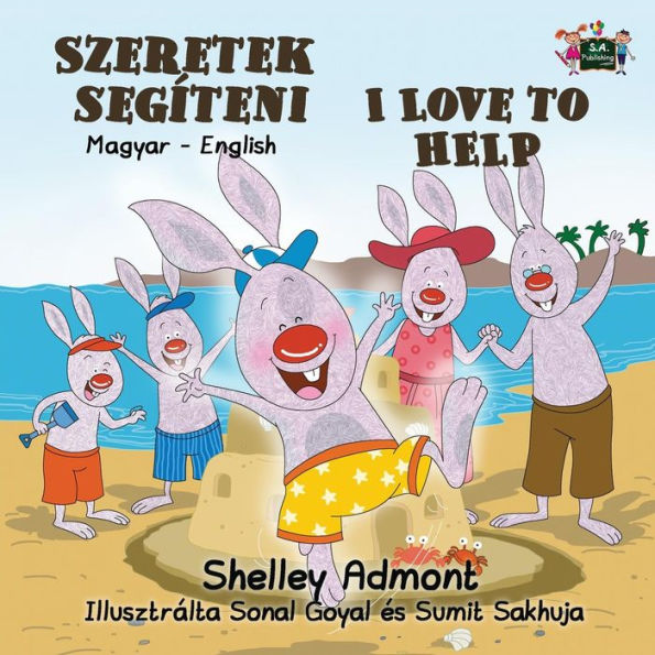 I Love to Help: Hungarian English Bilingual Edition