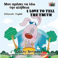 Title: I Love to Tell the Truth (Greek English Bilingual Book), Author: Shelley Admont