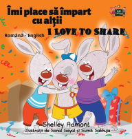 Title: I Love to Share: Romanian English Bilingual Edition, Author: Shelley Admont