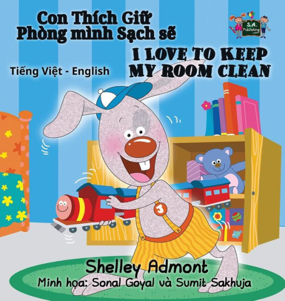 I Love to Keep My Room Clean: Vietnamese English Bilingual Edition