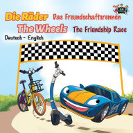 Title: The Friendship Race: Das Freundschaftsrennen (German English Bilingual Edition), Author: Charles S Barrett