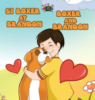 Title: Boxer and Brandon: Tagalog English Bilingual Edition, Author: Kidkiddos Books