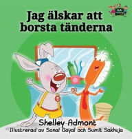 Title: I Love to Brush My Teeth: Swedish Edition, Author: Shelley Admont
