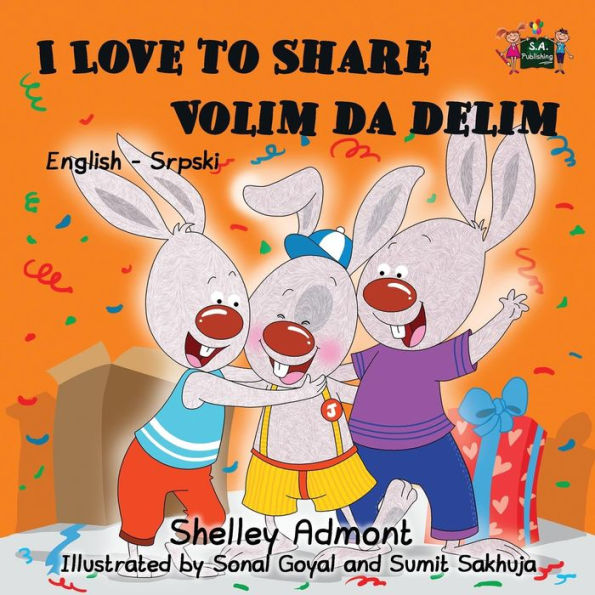 I Love to Share: English Serbian Bilingual Children's Book