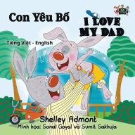 Title: I Love My Dad: Vietnamese English Bilingual Edition, Author: Shelley Admont
