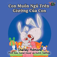 Title: I Love to Sleep in My Own Bed: Vietnamese Edition, Author: Shelley Admont