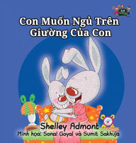 Title: I Love to Sleep in My Own Bed: Vietnamese Edition, Author: Shelley Admont