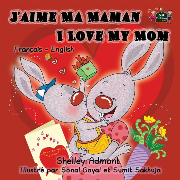 I Love My Mom: French English Bilingual Children's Book