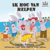 Title: Ik hou van helpen: I Love to Help - Dutch edition, Author: Shelley Admont