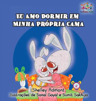 Title: I Love to Sleep in My Own Bed: Portuguese Language Children's Book, Author: Shelley Admont