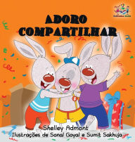 Title: I Love to Share: Portuguese Language Children's Book, Author: Shelley Admont