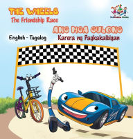 Title: The Wheels -The Friendship Race: English Tagalog Bilingual Children's Books, Author: Kidkiddos Books