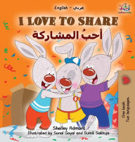 Title: I Love to Share (Arabic book for kids): English Arabic Bilingual Children's Books, Author: Shelley Admont