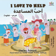 Title: I Love to Help: English Arabic Bilingual Children's Books, Author: Shelley Admont