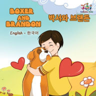 Title: Boxer and Brandon: English Korean Bilingual Children's Books, Author: Kidkiddos Books