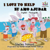 Title: I Love to Help - Eu Amo Ajudar (Bilingual Portuguese Book): English Portuguese Children's book, Author: Shelley Admont