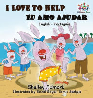 Title: I Love to Help Eu Amo Ajudar (Bilingual Portuguese Book): English Portuguese Bilingual Book, Author: Shelley Admont