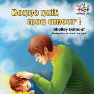 Title: Bonne nuit, mon amour !: Goodnight, My Love! - French children's book, Author: Shelley Admont