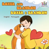 Title: Boxer and Brandon Boxer e Brandon: English Portuguese, Author: Kidkiddos Books