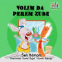 Volim da perem zube