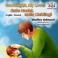 Title: Goodnight, My Love! Gute Nacht, mein Liebling!: English German, Author: Shelley Admont