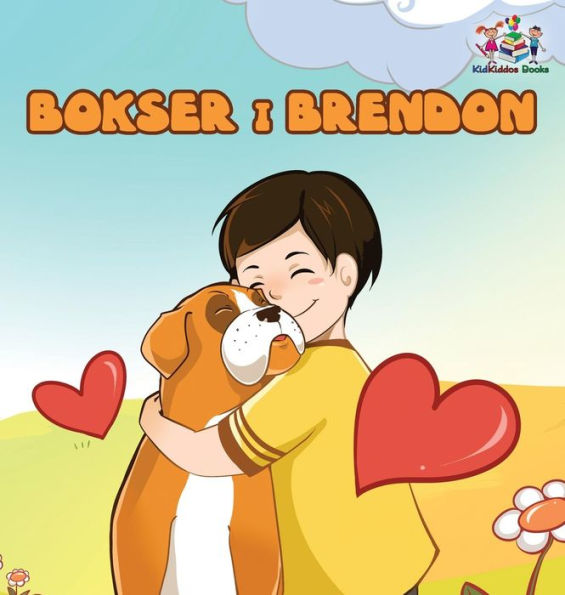 Boxer and Brandon (Serbian children's book): Serbian Language Books for Kids