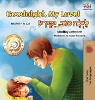 Title: Goodnight, My Love! (English Hebrew Children's Book): Bilingual Hebrew book for kids, Author: Shelley Admont
