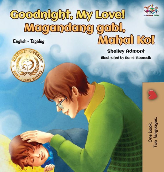 Goodnight, My Love! (English Tagalog Children's Book): Bilingual Tagalog book for kids