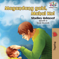 Title: Goodnight, My Love! (Tagalog Children's Book): Tagalog book for kids, Author: Shelley Admont